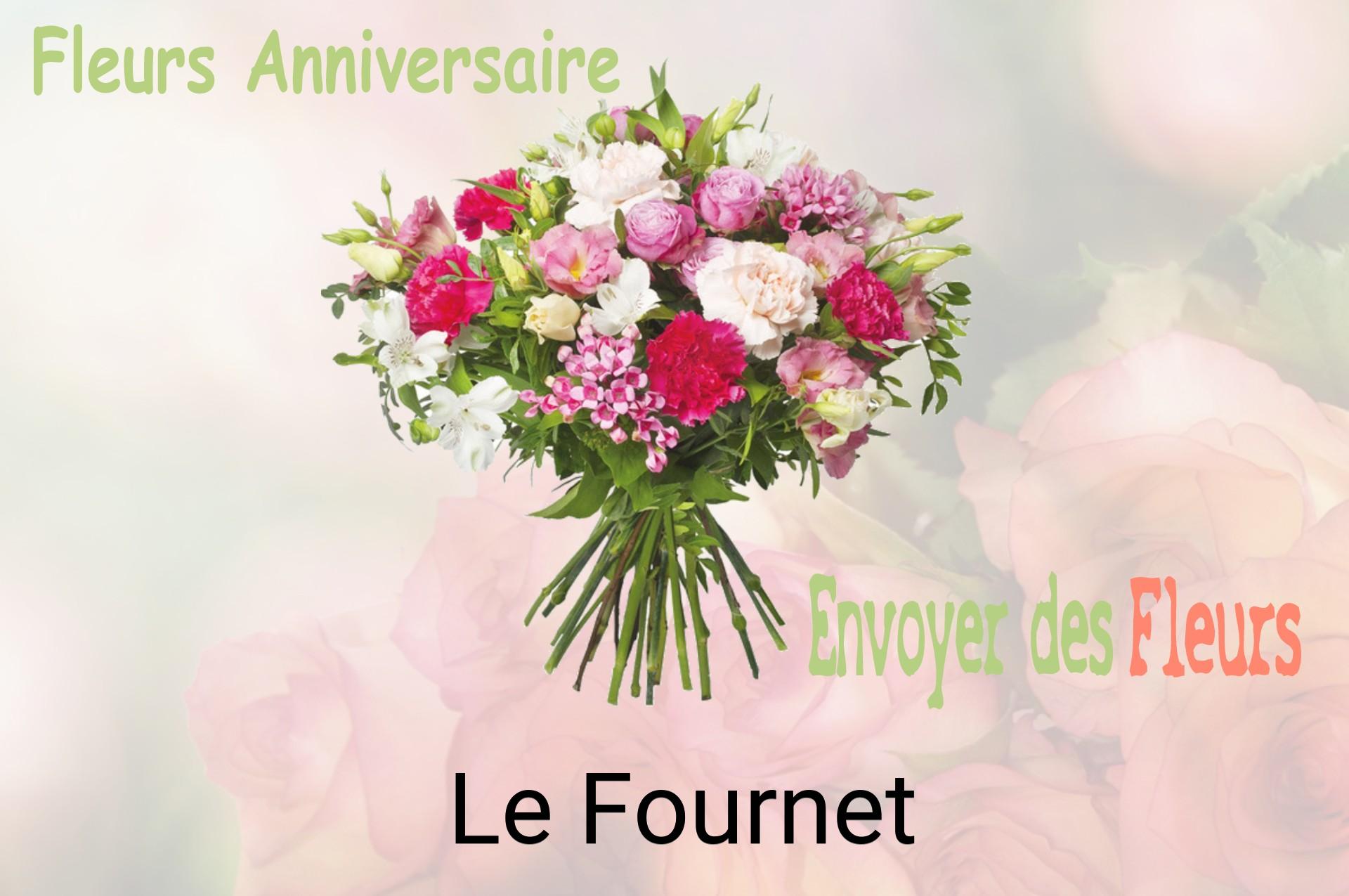 Bouquet de fleurs d’anniversaire livré à Le Fournet