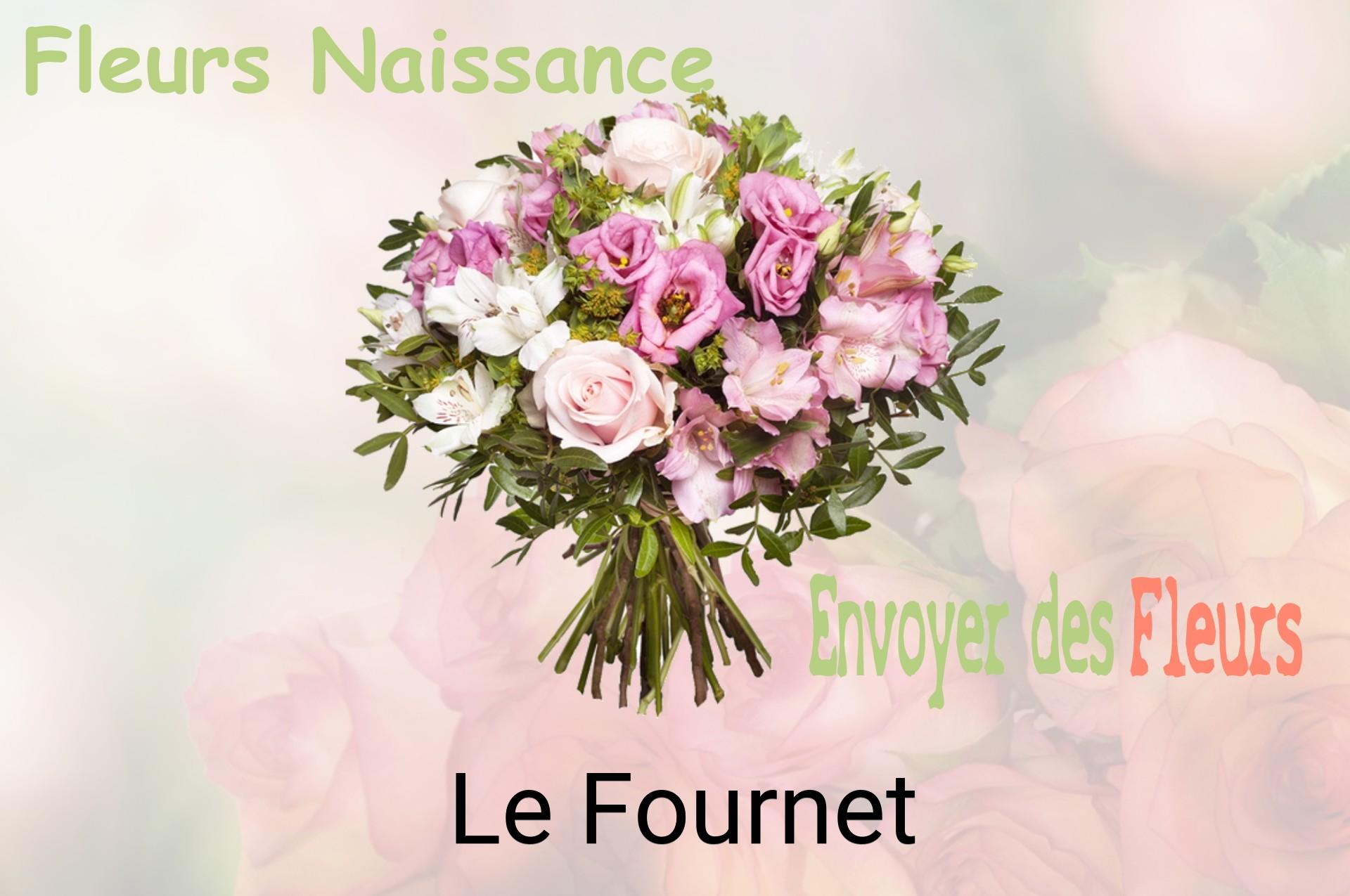 Bouquet de fleurs de naissance livré à Le Fournet